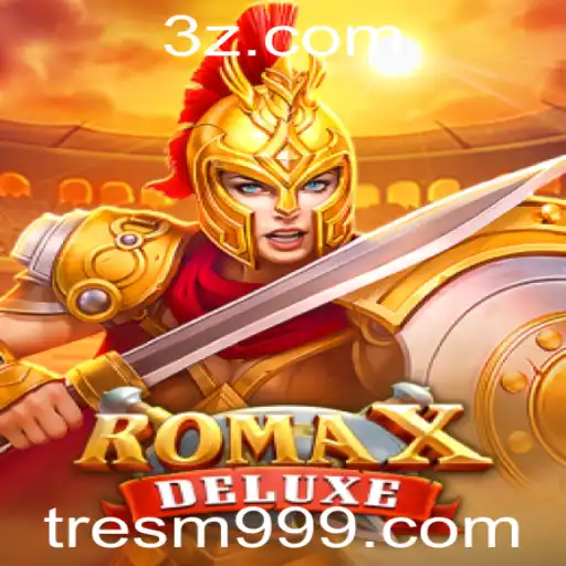 RomaXDeluxe: A Nova Sensação dos Jogos